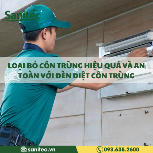 LOẠI BỎ CÔN TRÙNG HIỆU QUẢ VÀ AN TOÀN VỚI ĐÈN DIỆT CÔN TRÙNG